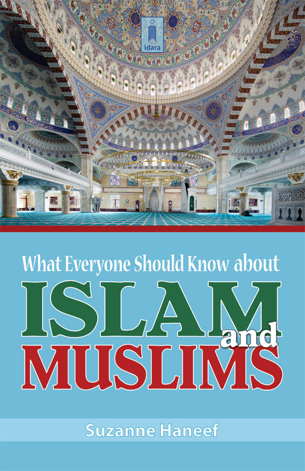 What Everyone Should Know About Islam and Muslims – Informative Islamic Guide Book by Suzanne Haneef - Image 5 - Ruby Online